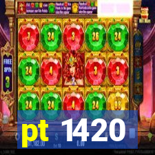 pt 1420